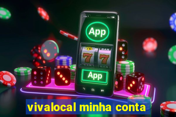 vivalocal minha conta